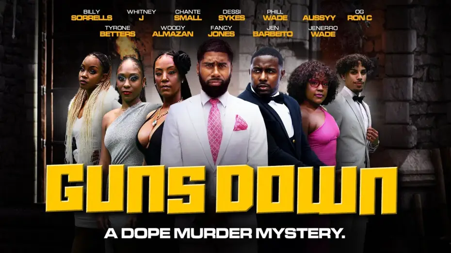 Видео к фильму Guns Down — Guns Down | A Dope Murder Mystery | Now Streaming [4K]