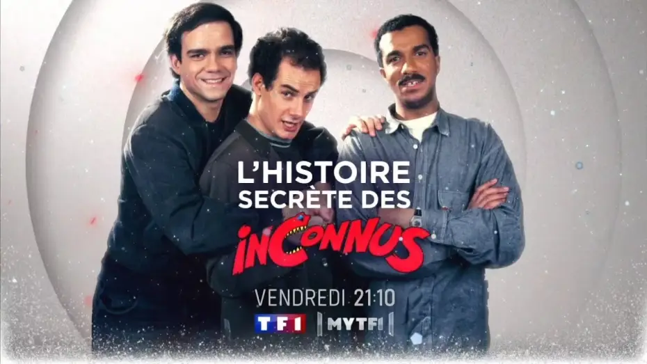Видео к фильму L'Histoire secr&egrave;te des Inconnus, le doc &eacute;v&eacute;nement | Bande-annonce L'histoire secr&egrave;te des inconnus TF1