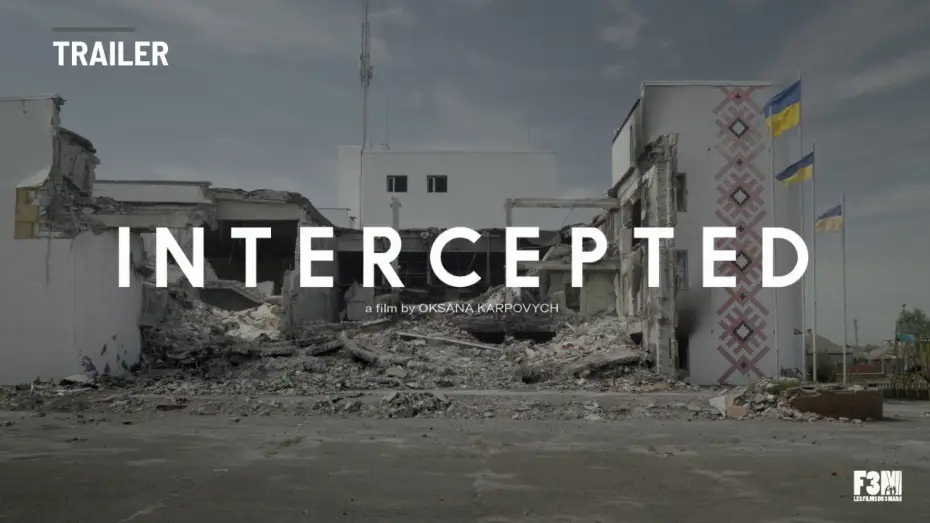 Видео к фильму Мирні люди | INTERCEPTED by Oksana Karpovych | TRAILER