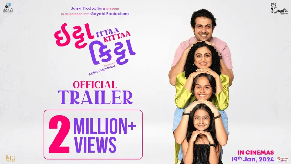 Видео к фильму ઇટ્ટા કિટ્ટા — Ittaa Kittaa - Official Trailer | Gujarati Movie | Raunaq K, Manasi P,  Alpana B | 19th Jan 2024