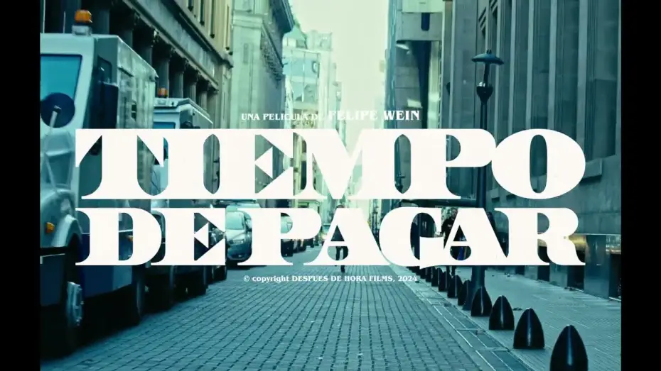 Видео к фильму Tiempo de pagar — TIEMPO DE PAGAR - Trailer Oficial