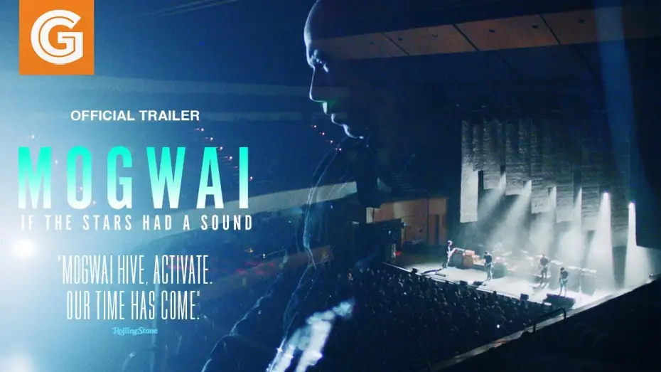 Видео к фильму Mogwai: If the Stars Had a Sound — Official Trailer