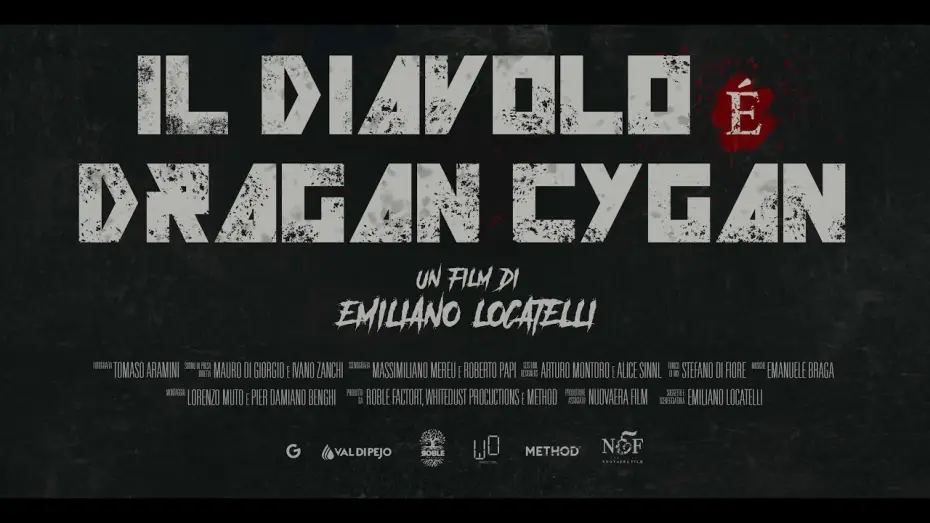 Видео к фильму Il Diavolo è Dragan Cygan — IL DIAVOLO È DRAGAN CYGAN - Official Trailer
