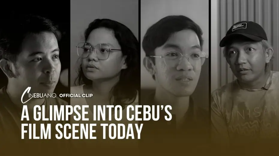 Видео к фильму Cinebuano — A Glimpse Into Cebu's Film Scene Today | Cinebuano | Official Clip