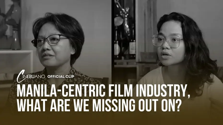 Видео к фильму Cinebuano — Manila-Centric Film Industry, What Are Filipinos Missing Out On? | Cinebuano | Official Clip