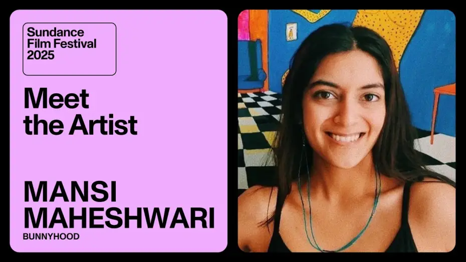 Видео к фильму Bunnyhood — Meet the Artist 2025: Mansi Maheshwari on “Bunnyhood”