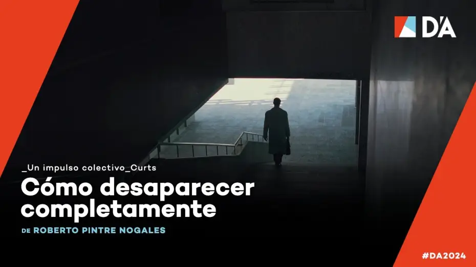 Видео к фильму C&oacute;mo desaparecer completamente | C&oacute;mo desaparecer completamente | Roberto Pintre Nogales | Trailer | D'A 2024