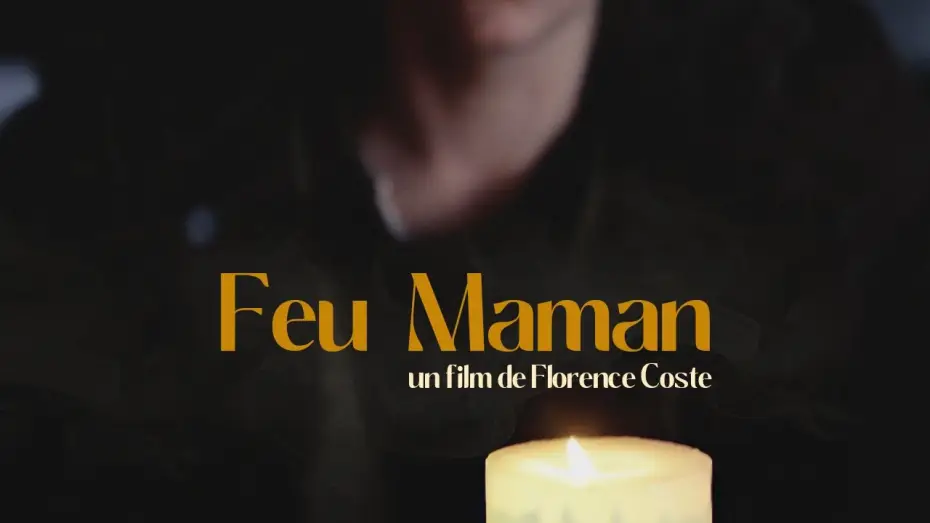 Видео к фильму Feu Maman — FEU MAMAN