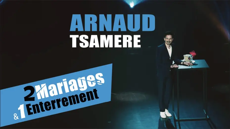 Видео к фильму Arnaud Tsamere : 2 mariages & 1 enterrement — Arnaud Tsamere - 2 mariages & 1 enterrement - Extrait du spectacle