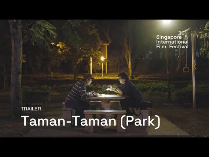 Видео к фильму 公園 | Taman-Taman (Park) Trailer | SGIFF 2024