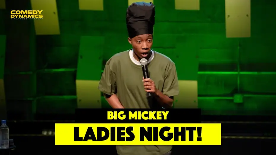Видео к фильму Big Mickey: Don't Be Confused | Ladies Night