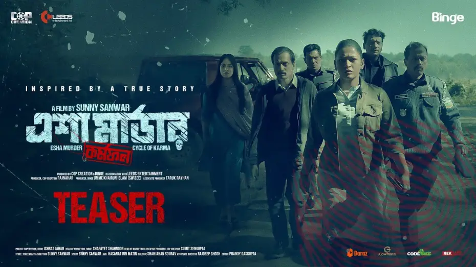 Видео к фильму এশা মার্ডার: কর্মফল — ESHA MURDER: Cycle of Karma | Teaser | Badhon | Puja Cruze | Sunny Sanwar | Binge | Cop Creation