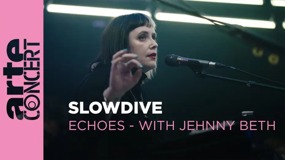 Видео к фильму Slowdive: Echoes with Jehnny Beth — Slowdive - Echoes with Jehnny Beth  - ARTE Concert