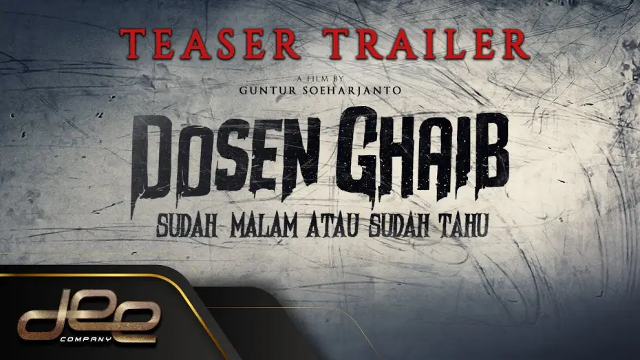 Видео к фильму Dosen Ghaib: Sudah Malam atau Sudah Tahu — Teaser Trailer - Dosen Ghaib