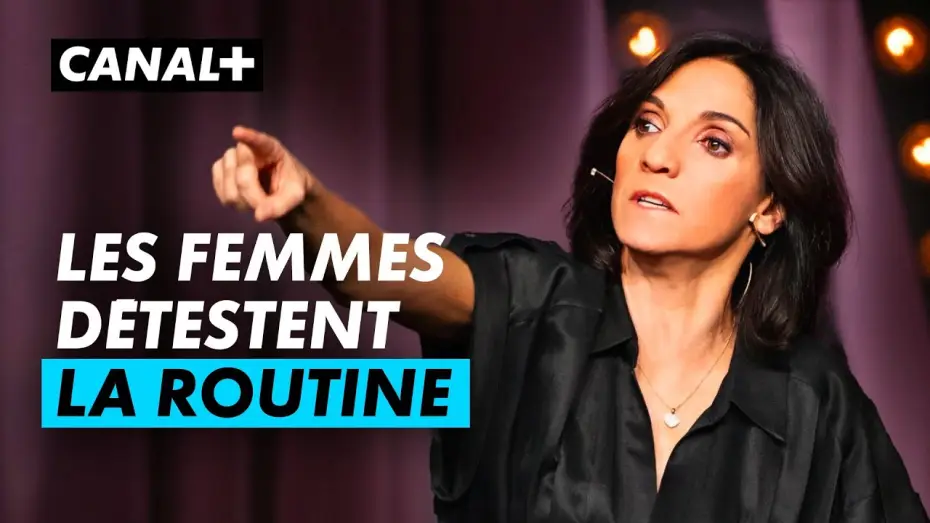 Видео к фильму Florence Foresti : Boys Boys Boys — Florence Foresti - Les femmes détestent la routine - Boys Boys Boys - CANAL+