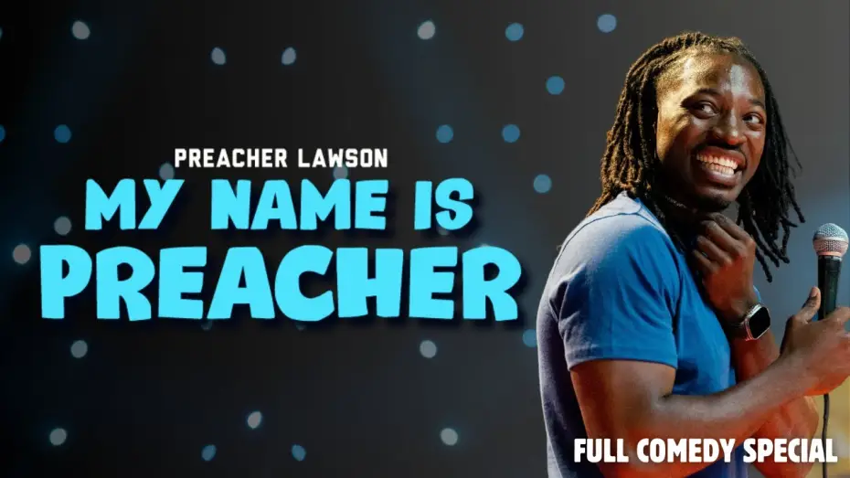 Видео к фильму Preacher Lawson-MY NAME IS PREACHER — Preacher Lawson - MY NAME IS PREACHER (2024) - Full Special
