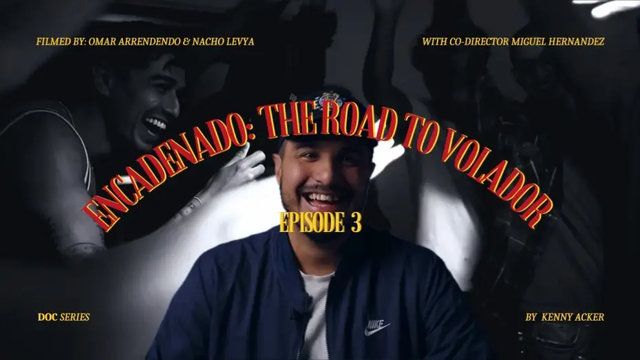 Видео к фильму Volador | Encadenado: The road to 'Volador' Ep.3