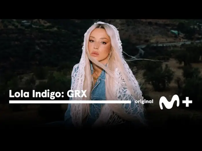 Видео к фильму Lola &Iacute;ndigo: GRX | Lola &iacute;ndigo: GRX - Tr&aacute;iler oficial | Movistar Plus+