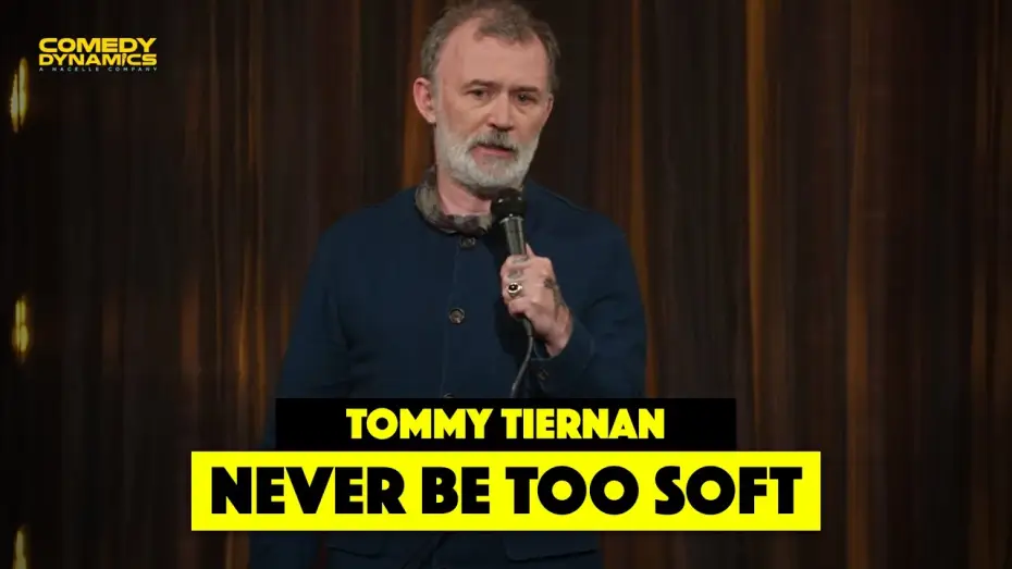 Видео к фильму Tommy Tiernan: Tomfoolery — Never Be Too Soft