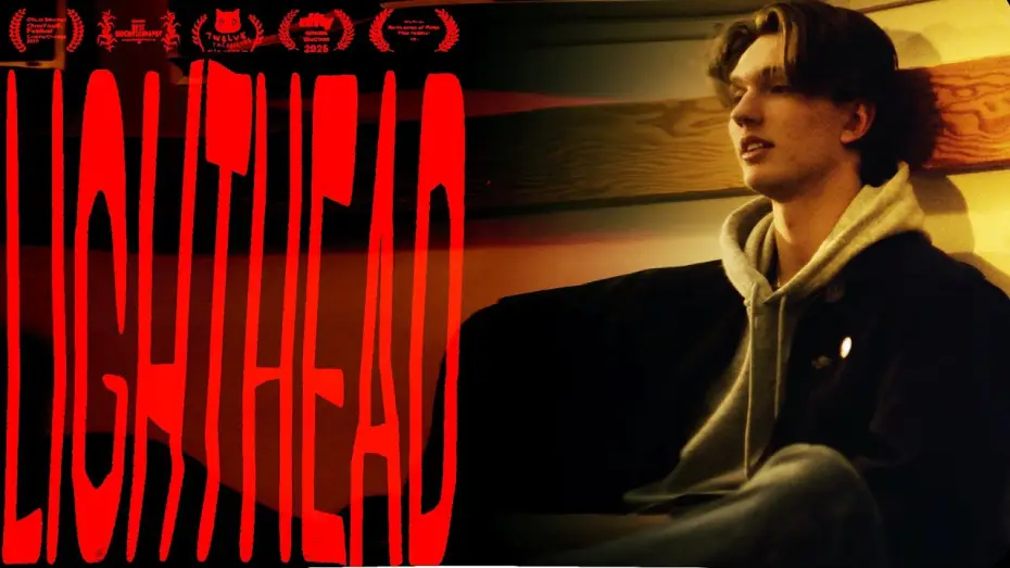 Видео к фильму Lighthead — LIGHTHEAD | Award-Winning Short Film Starring Cale Ambrozic