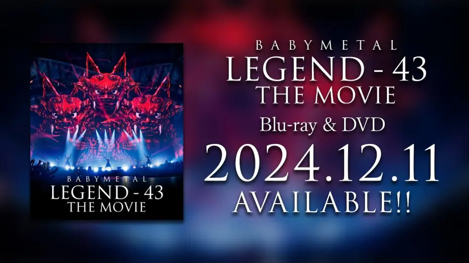 Видео к фильму BABYMETAL LEGEND - 43 The Movie — BABYMETAL LEGEND - 43 THE MOVIE Blu-ray, DVD Trailer