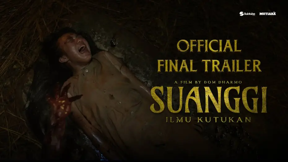 Видео к фильму Suanggi: Ilmu Kutukan — Suanggi: Ilmu Kutukan - Official Final Trailer