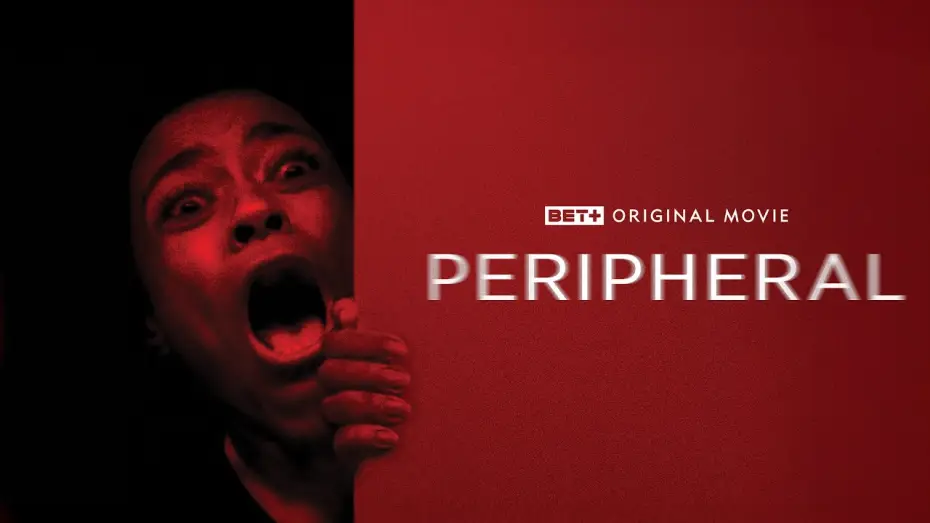 Видео к фильму Peripheral — BET + Original Movie | Peripheral