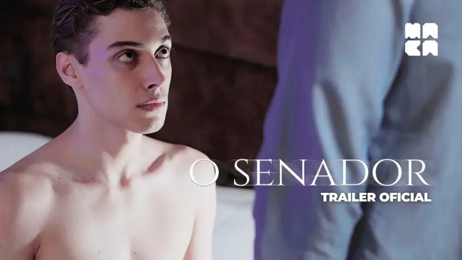 Видео к фильму O Senador — O Senador | Trailer Oficial | Filme Gay Brasileiro [4K]