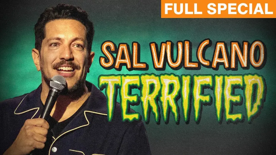 Видео к фильму Sal Vulcano: Terrified — Sal Vulcano | Terrified (Full Comedy Special)