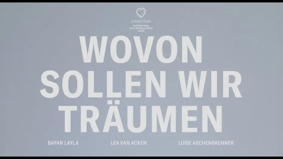 Видео к фильму Wovon sollen wir träumen — WOVON SOLLEN WIR TRÄUMEN Trailer - ab 19. Februar 2026 im Kino