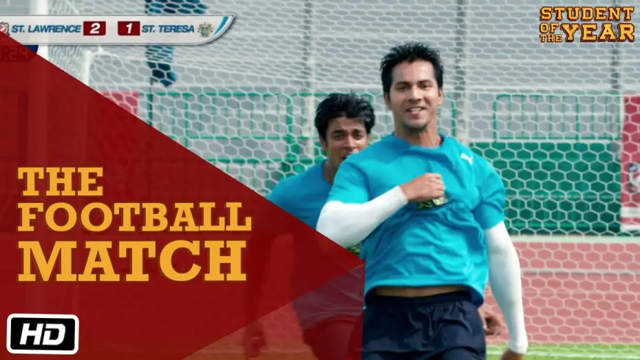 Видео к фильму Студент года — The Football Match - Student Of The Year - Sidharth Malhotra, Alia Bhatt & Varun Dhawan