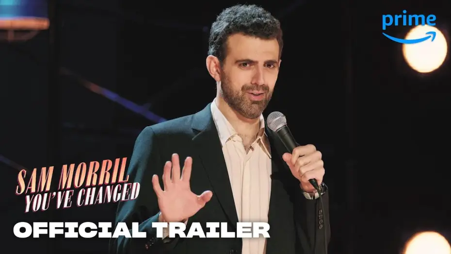 Видео к фильму Sam Morril: You've Changed — Official Trailer