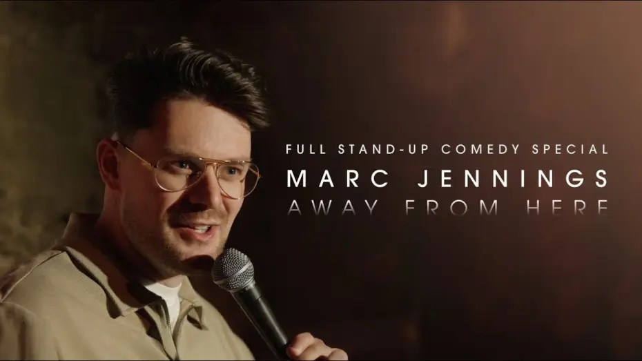 Видео к фильму Marc Jennings: Away From Here | Marc Jennings: Away From Here | Full Stand-Up Comedy Special | Live in Edinburgh