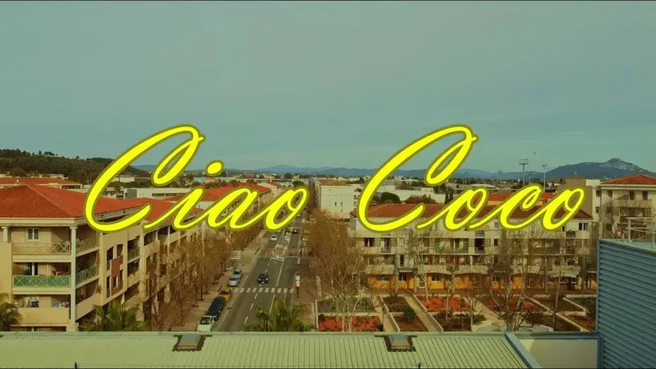 Видео к фильму Ciao Coco — Ciao Coco