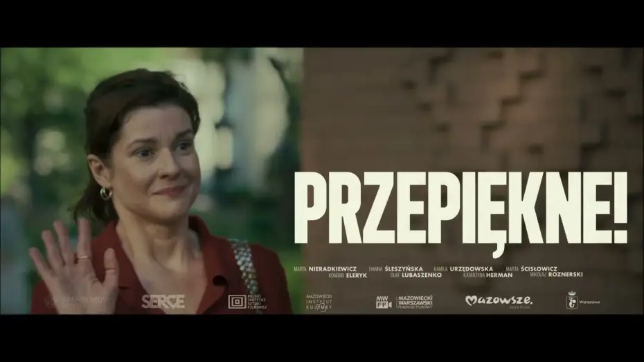 Видео к фильму Przepiękne! — Oficjalny zwiastun