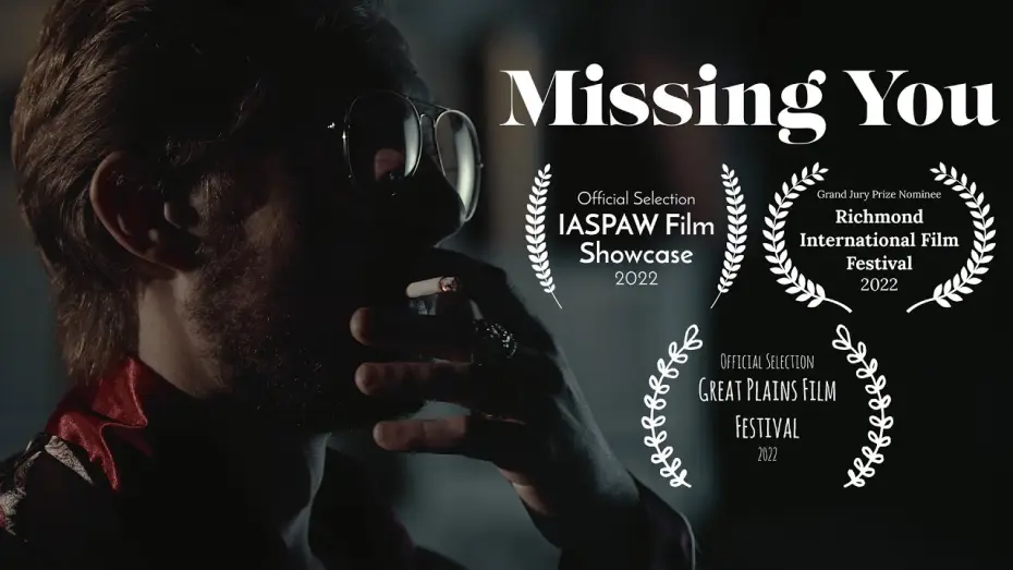 Видео к фильму Missing You — Short Film: Missing You