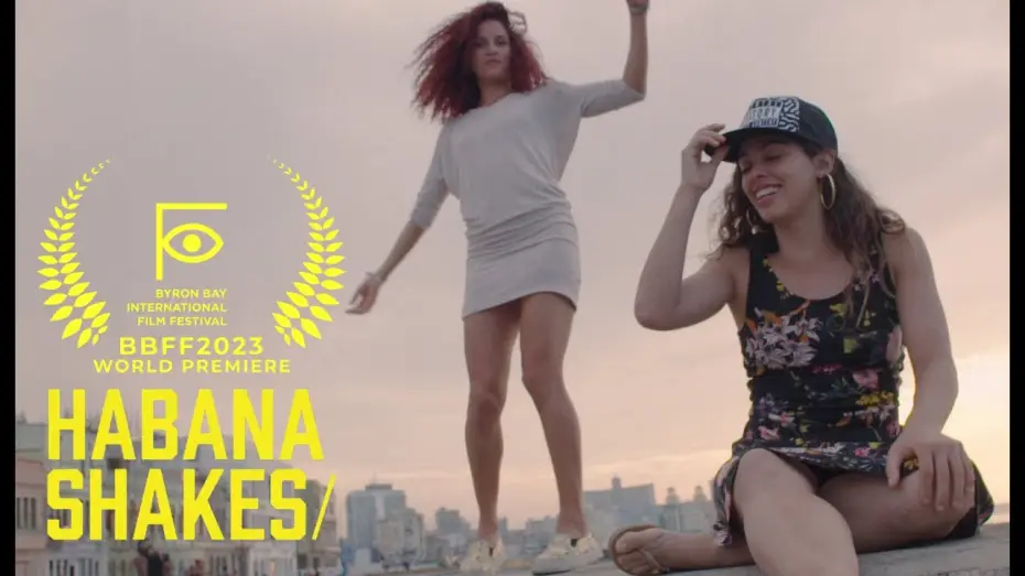 Видео к фильму Habana Shakes — BBFF2023 - WORLD PREMIERE Habana Shakes