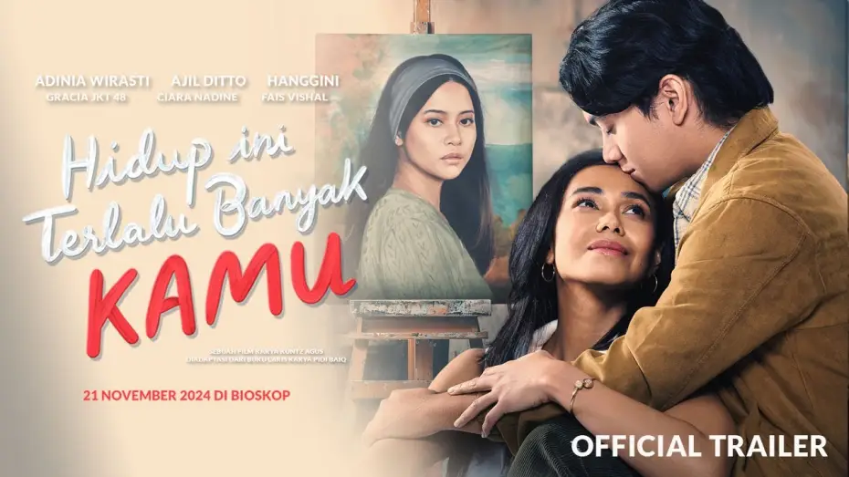 Видео к фильму Hidup Ini Terlalu Banyak Kamu — Hidup Ini Terlalu Banyak Kamu - Official Trailer | 21 November 2024 di Bioskop