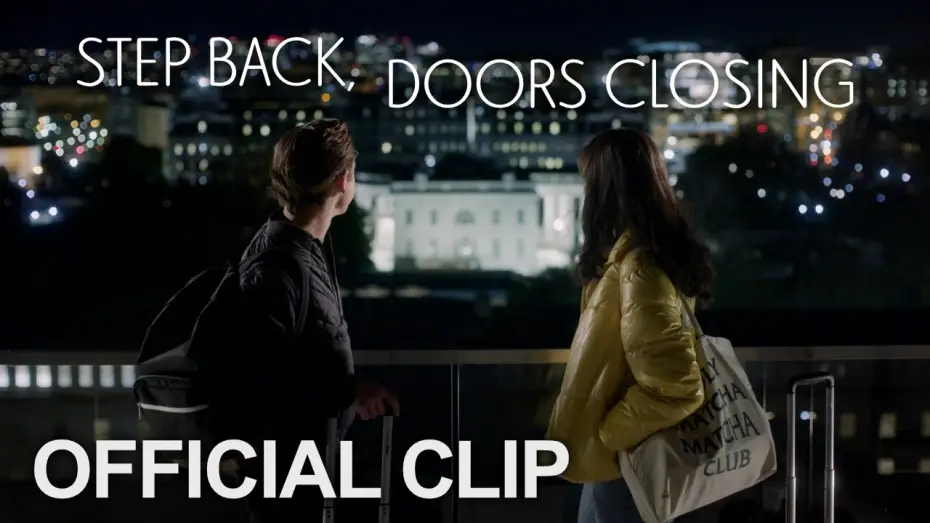 Видео к фильму Step Back, Doors Closing — Official Clip - Is that the White House?