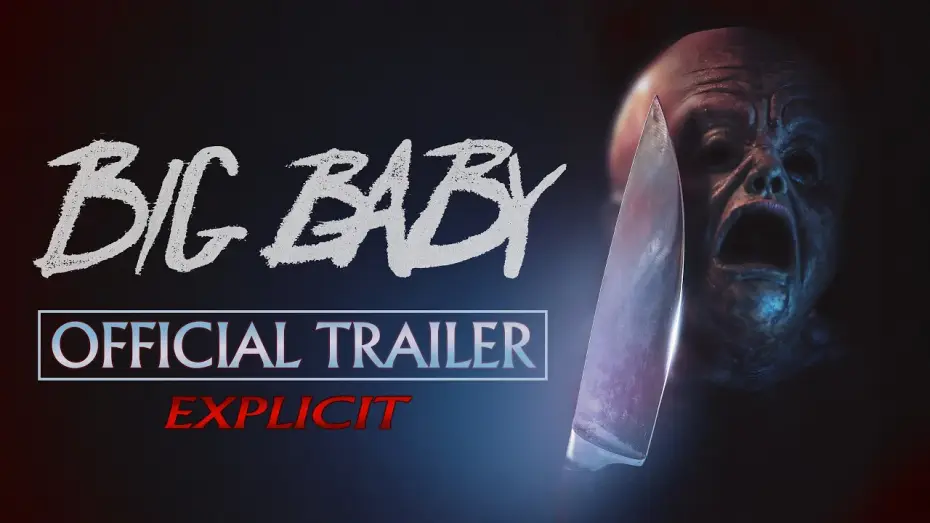 Видео к фильму Big Baby — Official Trailer EXPLICIT CUT