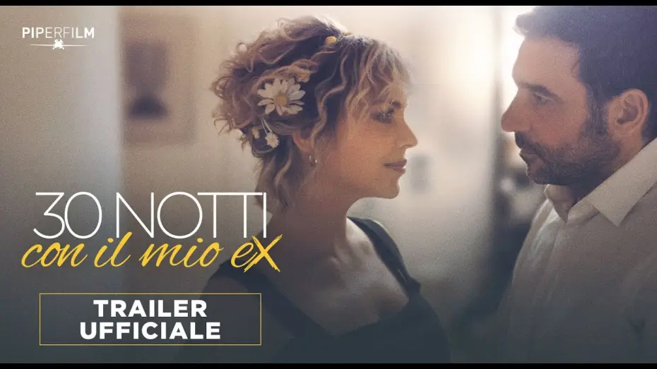 Видео к фильму 30 notti con il mio ex — 30 Notti con il mio Ex | Trailer Ufficiale