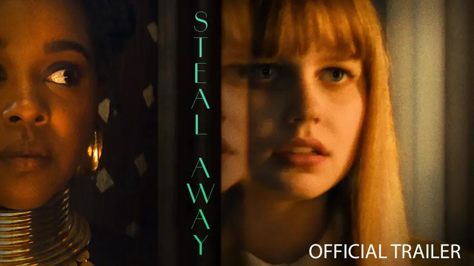 Видео к фильму Steal Away — STEAL AWAY | Official Trailer