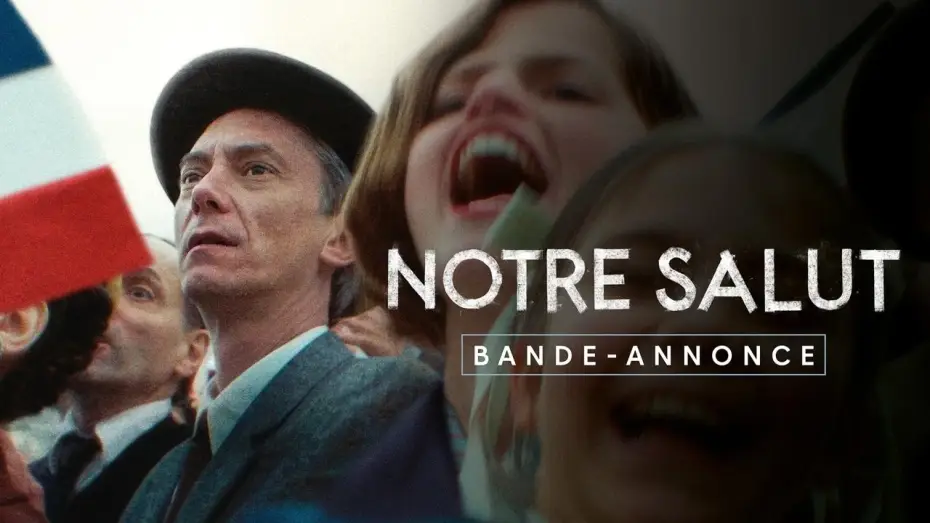 Видео к фильму Notre salut — Bande-annonce [VF]