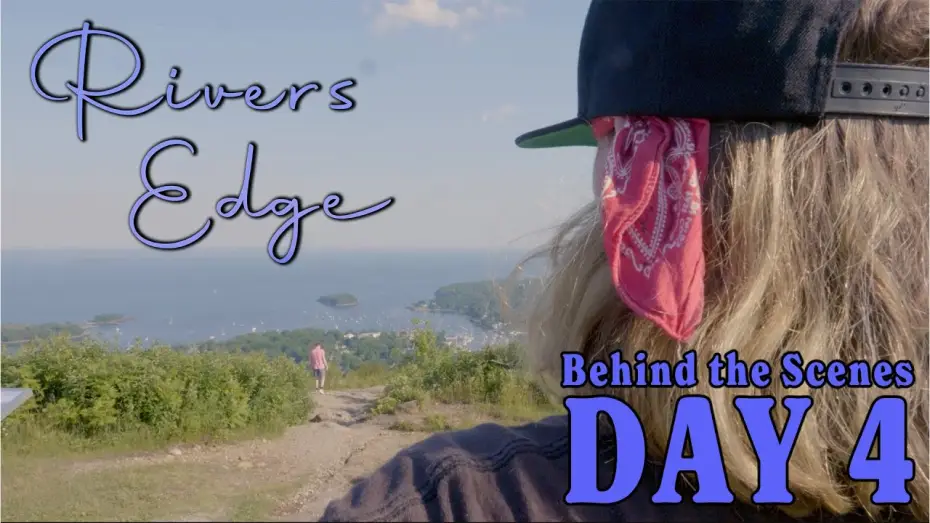 Видео к фильму Rivers Edge — Rivers Edge | Behind the Scenes Day 4