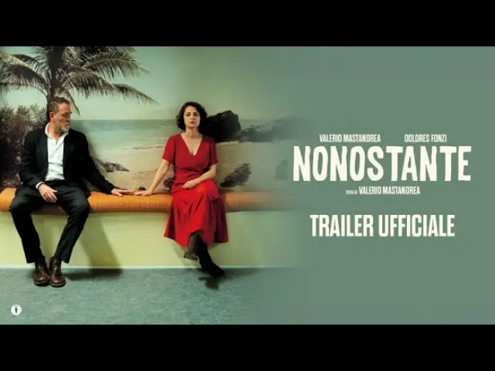 Видео к фильму Родственные души — NONOSTANTE di e con Valerio Mastandrea | Trailer Ufficiale | dal 27 marzo al cinema