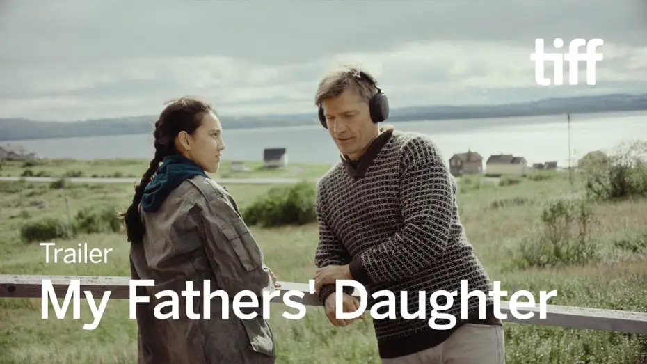 Видео к фильму Biru Unjárga — MY FATHER'S DAUGHTER Trailer | TIFF 2024