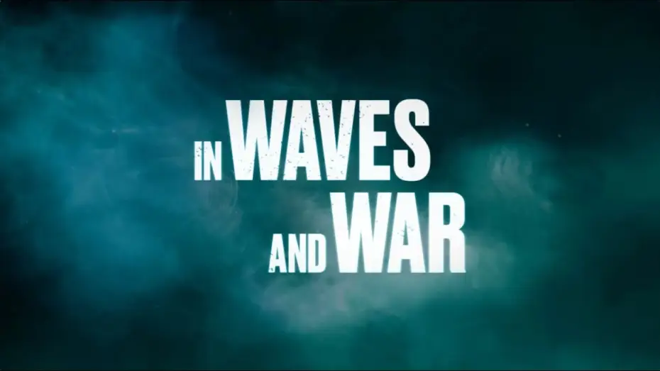 Видео к фильму В МОРЕ И БИТВАХ: ОДИССЕЯ ПО МИРНОЙ ЖИЗНИ — In Waves and War - Official Trailer