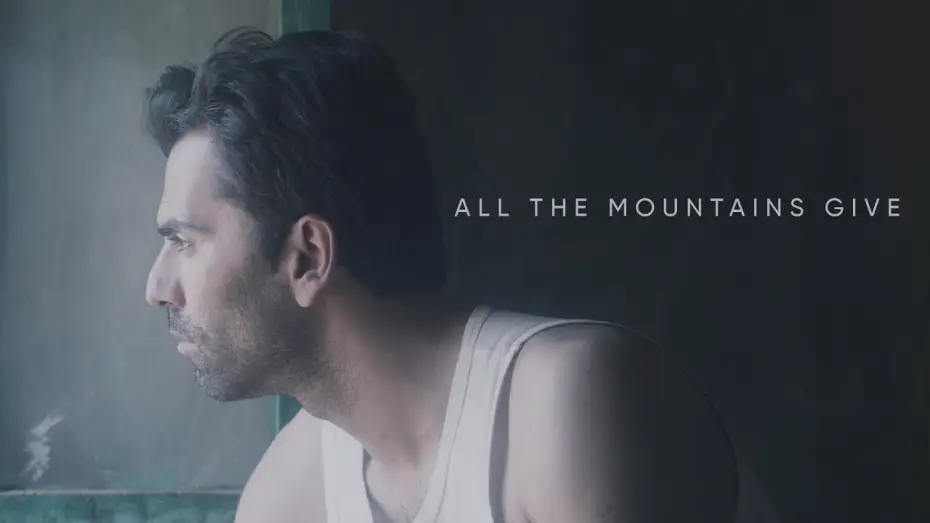 Видео к фильму Дары гор — All The Mountains Give | World Premiere at Edinburgh International Film Festival 2024 | Trailer
