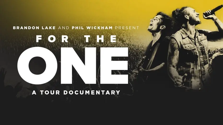 Видео к фильму For the One — Brandon Lake & Phil Wickham Present: FOR THE ONE (Trailer)