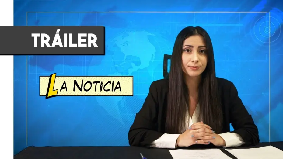 Видео к фильму La Noticiaa — La Noticia - Tráiler Oficial (2024)